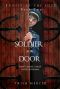 [Forest at the Edge 02] • Soldier at the Door